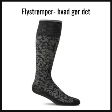 Flystrømper- hvad gør det